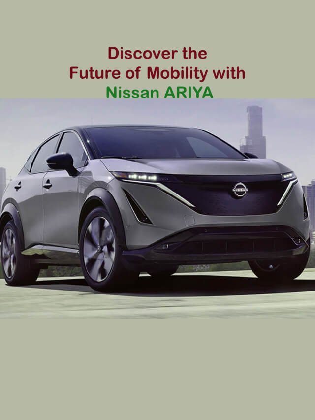 Future of Mobility with Nissan ARIYA