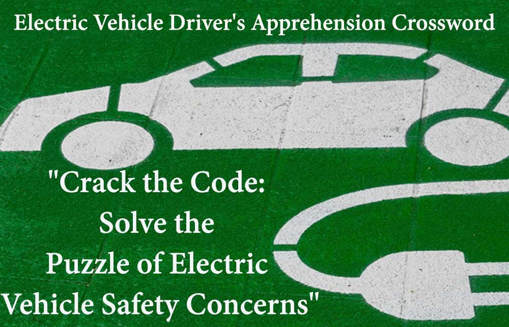 Electric Vehicle Driver's Apprehension Crossword